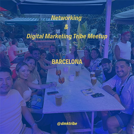 _Networking DMK Tribe digital marketing community agosto barcelona 450